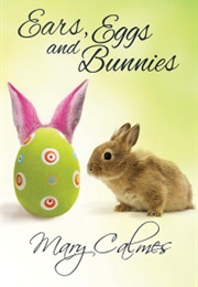 Ears, Eggs and Bunnies (A Matter of Time, #6.5) (Mary Calmes)