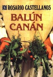 Balún Canán - Rosario Castellanos