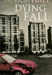 Dying Fall (Patricia Hall)