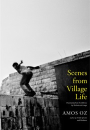 Scenes From Village Life (Amos Oz)