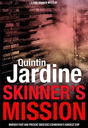 Skinner&#39;s Mission (Quintin Jardine)