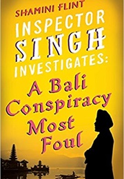 A Bali Conspiracy Most Foul (Shamini Flint)