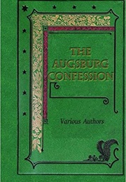 The Augsburg Confession (Various Authors)
