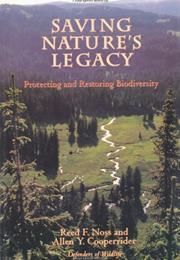 Saving Nature's Legacy: Protecting and Restoring Biodiversity