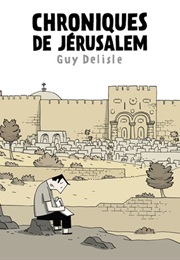 Chroniques De Jérusalem (Guy Deslisle)