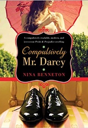 Compulsively Mr. Darcy (Nina Benneton)