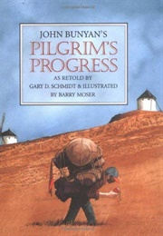 John Bunyon's Pilgrim's Progress (Gary Schmidt)