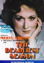 The Deadliest Season