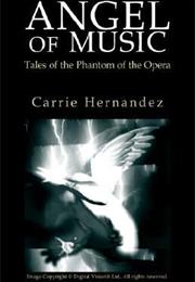 Angel of Music: Tales of the Phantom of the Opera