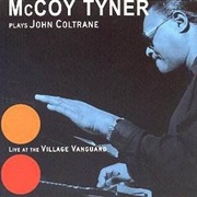 McCoy Tyner - Plays John Coltrane: Live at the Village Vanguard