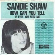 How Can You Tell?... Sandie Shaw