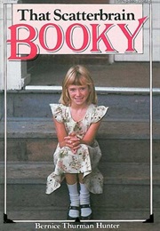 That Scatterbrain Booky (Bernice Thurman Hunter)