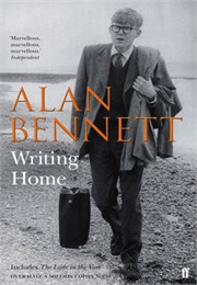 Writing Home (Alan Bennett)