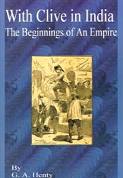 With Clive in India (George Alfred Henty)