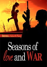 Seasons of Love and War (Brenda Ashworth Barry)