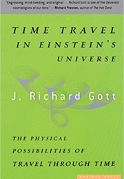 Time Travel in Einstein&#39;s Universe (J. Richard Gott)