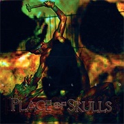 Place of Skulls - Nailed