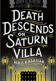 Death Descends on Saturn Villa (MRC Kasasian)