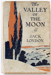 The Valley of the Moon (Jack London)
