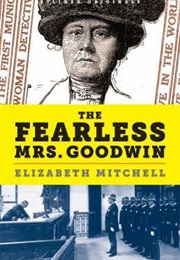 The Fearless Mrs.Goodwin (Elizabeth Mitchell)