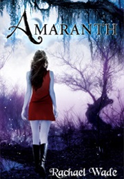 Amaranth (Rachael Wade)
