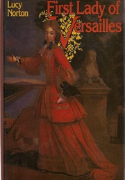 First Lady of Versailles, Marie Adelaide of Savoy (Lucy Norton)