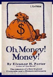Oh, Money! Money! (Eleanor H. Porter)