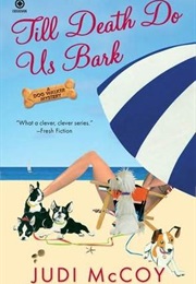 Till Death Do Us Bark (Judi McCoy)