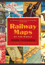 Railway Maps of the World (Mark Ovenden)