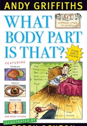 What Body Part Is That? (Andy Griffiths)