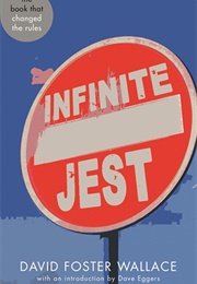 Infinite Jest (David Foster Wallace (Introduction by Dave Eggers))