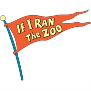 If I Ran the Zoo