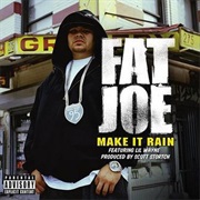 Make It Rain - Fat Joe Ft. Lil' Wayne