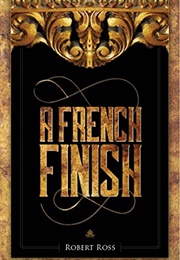 A French Finish (Robert Ross)