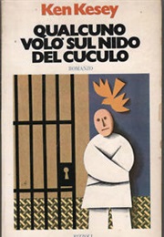 Qualcuno Volò Sul Nido Del Cuculo (Ken Kesey)