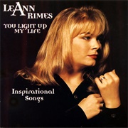 You Light Up My Life: Inspirational Songs - Leann Rimes