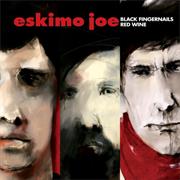 Eskimo Joe-Black Fingernails,Red Wine
