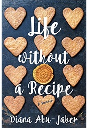Life Without a Recipe (Diana Abu-Jaber)