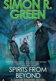 Spirits From Beyond (Simon R. Green)