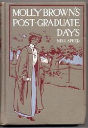 Molly Brown's Post-Graduate Days (Nell Speed)
