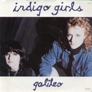 Galileo - Indigo Girls