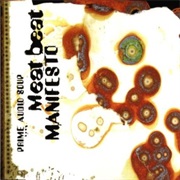 Meat Beat Manifesto- Prime Audio Soup