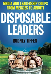 Disposable Leaders (Rodney Tiffen)