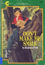 Don't Make Me Smile (Barbara Park)