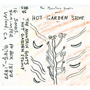The Mountain Goats - Hot Garden Stomp