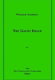 The Gaudy Image (William Talsman)