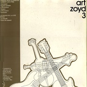 Art Zoyd 3 - Symphonie Pour Le Jour Où Brûleront Les Cités