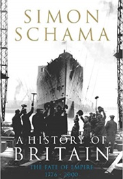 A History of Britain (Volume 3) (Simon Schama)