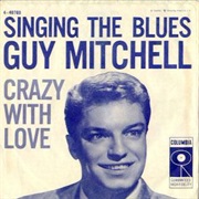 Singing the Blues - Guy Mitchell