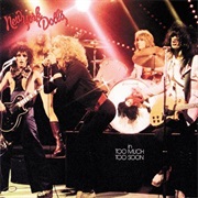 Too Much Too Soon - New York Dolls